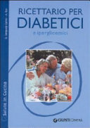 Cover  Ricettario per diabetici e iperglicemici