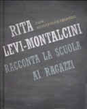 Cover  Rita Levi-Montalcini con Giuseppina Tripodi racconta la scuola ai ragazzi