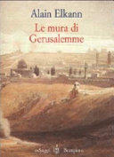 Cover  Le mura di Gerusalemme : Israele-Giordania-Roma 1999
