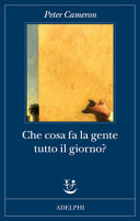 Cover  Che cosa fa la gente tutto il giorno? : racconti