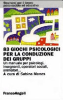 Cover  83 giochi psicologici per la conduzione dei gruppi : un manuale per psicologi, insegnanti, operatori sociali, animatori...