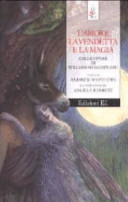 Cover  L'amore, la vendetta e la magia : dalle opere di William Shakespeare
