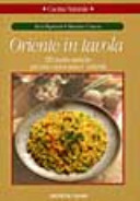 Cover  Oriente in tavola : 120 ricette esotiche per una cucina sana e naturale