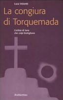 Cover  La congiura di Torquemada : l'eclissi di luna che colpi Buttiglione