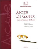 Cover  Alcide De Gasperi : un europeo venuto dal futuro
