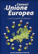 Cover  Conosci l'Unione Europea : Atlante elementare tematico