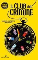 Cover  Il club del crimine : racconti di detective al femminile