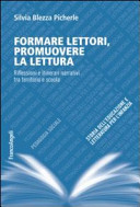 Cover  Formare lettori, promuovere la lettura : riflessioni e itinerari narrativi tra territorio e scuola
