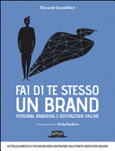 Cover  Fai di te stesso un brand : personal branding e reputazione online