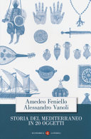 Cover  Storia del Mediterraneo in 20 oggetti