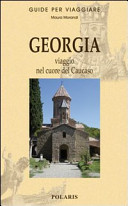 Cover  Georgia : viaggio nel cuore del Caucaso