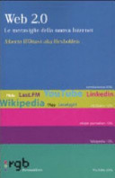 Copertina  Web 2.0 : le meraviglie della nuova internet
