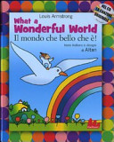 Cover  What a Wonderful Word = Il mondo che bello che è!