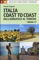 Cover  Italia coast to coast : 400 km tra il Monte Conero e l'Argentario