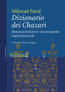 Cover  Dizionario dei Chazari : romanzo-lexicon in 100.000 parole : copia femminile