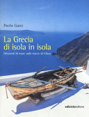 Cover  La Grecia di isola in isola : orizzonti di mare sulle tracce di Ulisse