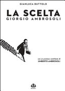 Cover  La scelta : Giorgio Ambrosoli