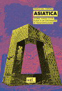 Cover  Asiatica : storie, viaggi, città: guida a un continente in trasformazione