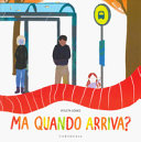 copertina Ma quando arriva?