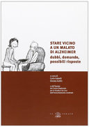 Cover  Stare vicino a un malato di Alzheimer : dubbi, domande, possibili risposte