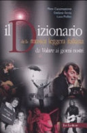 Cover  Il dizionario della musica leggera italiana : da Volare ai giorni nostri