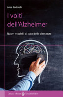 Copertina  I volti dell'Alzheimer : nuovi modelli di cura delle demenze