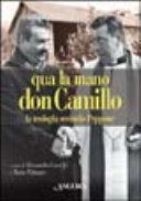 Cover  Qua la mano don Camillo : la teologia secondo Peppone : 14 racconti di Giovannino Guareschi