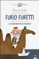 Cover  Furio Furetti e la macchina della pazienza