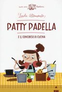 Cover  Patty Padella e il concorso di cucina