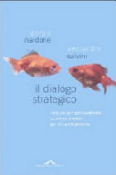 Cover  Il dialogo strategico : comunicare persuadendo: tecniche evolute per il cambiamento