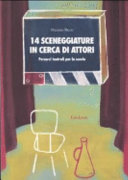 Copertina  14 sceneggiature in cerca di attori : percorsi teatrali per la scuola