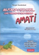 Cover  Aiutare i bambini... che temono di non essere amati : attività psicoeducative con il supporto di una favola