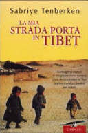 Cover  La mia strada porta in Tibet