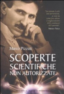 Cover  Scoperte scientifiche non autorizzate : oltre la verità ufficiale