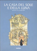 Cover  La casa del sole e della luna : i Rom: un popolo che viene da lontano