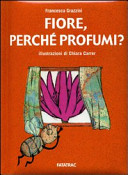 Cover  Fiore, perché profumi?