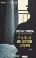 Copertina  Vita felice del giovane Esteban