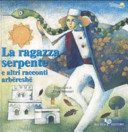 Copertina  La ragazza serpente e altri racconti arbereshe