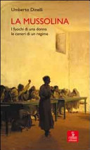 Cover  La Mussolina : I fuochi di una donna le ceneri di un regime