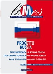 Copertina  Progetto Russia : Putin-Medvedev, la strana coppia ; Dall'Unione Sovietica all'Unione Russa? ; Come smembrare Ucraina e Georgia