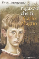 Cover  Il ragazzo che fu Carlomagno