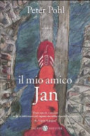 Cover  Il mio amico Jan : romanzo