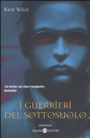 Cover  I guerrieri del sottosuolo : romanzo