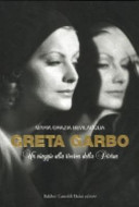 Cover  Greta Garbo : un viaggio alla ricerca della Divina