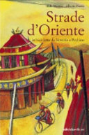 Cover  Strade d'Oriente : in bicicletta da Venezia a Pechino