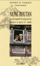 Cover  Nepal e Bhutan : piccoli mondi himalayani da scoprire in punta di piedi