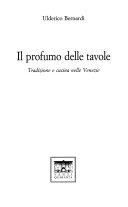 Cover  Il profumo delle tavole : tradizione e cucina nelle Venezie