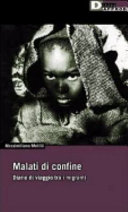 Cover  Malati di confine : diario di viaggio tra i migranti
