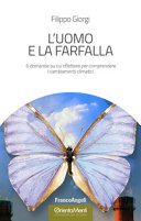 Cover  L'uomo e la farfalla : 6 domande su cui riflettere per comprendere i cambiamenti climatici