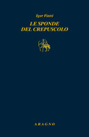 Copertina  Le sponde del crepuscolo : la Mitteleuropa attraverso la letteratura